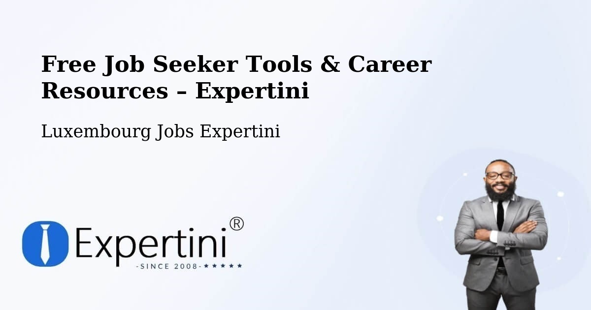 Free Job Seeker Tools & Career Resources – Lorentzweiler - Lorentzweiler, Luxembourg Jobs Expertini