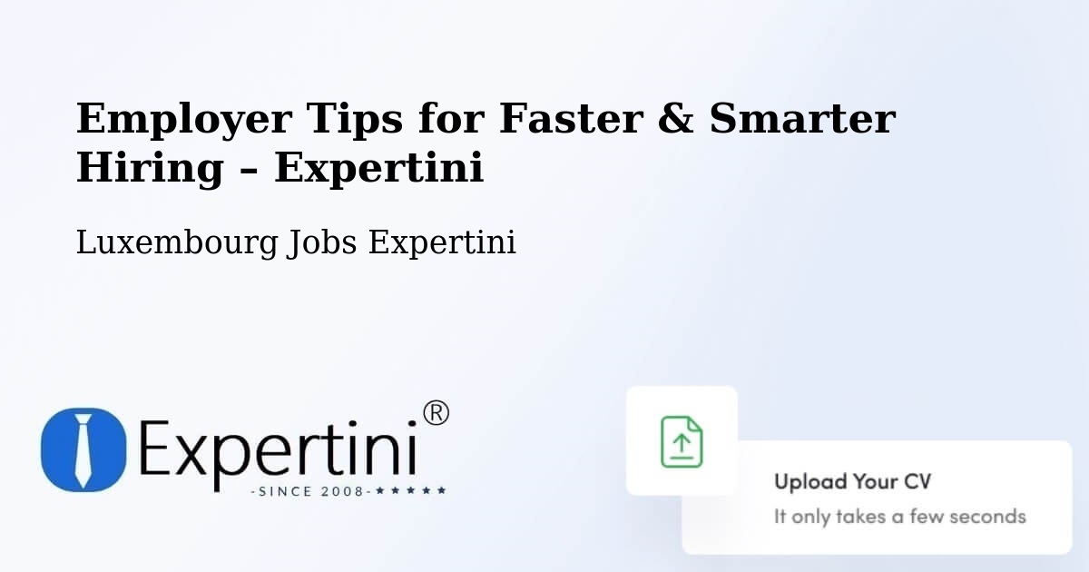 Employer Tips for Hiring & Recruitment – Lorentzweiler - Lorentzweiler, Luxembourg Jobs Expertini