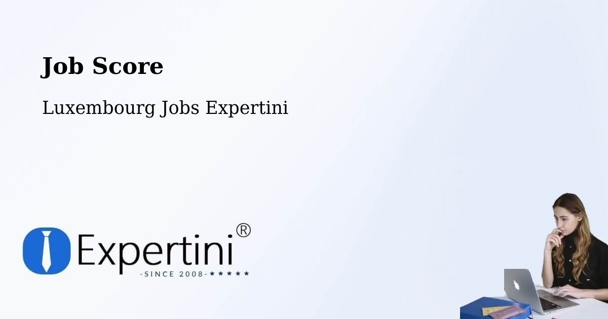 Job Score & Job Description Score Tool – Lorentzweiler - Luxembourg Jobs Expertini