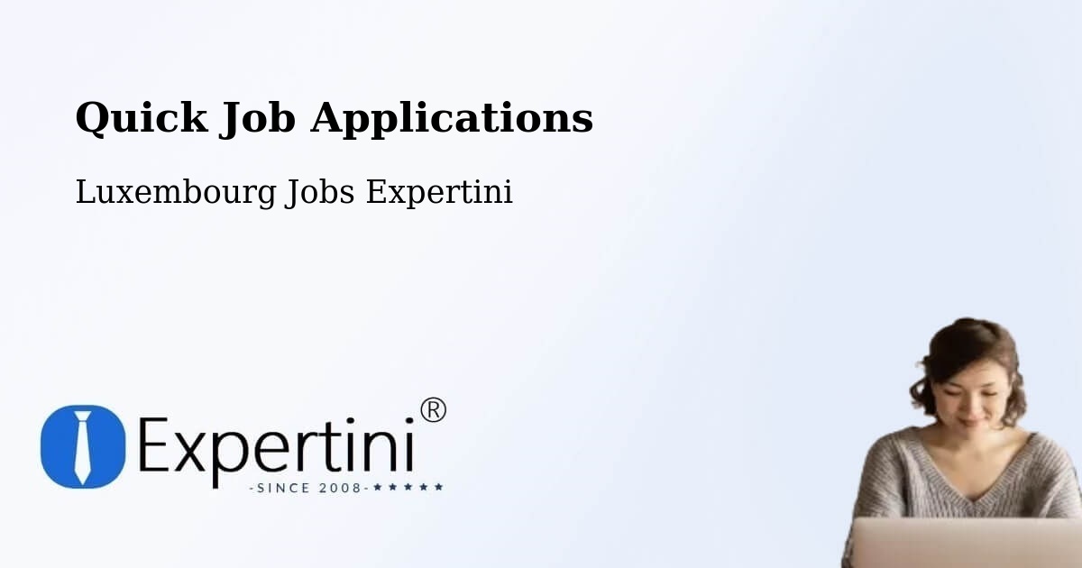 Quick Apply Feature – Lorentzweiler - Luxembourg Jobs Expertini