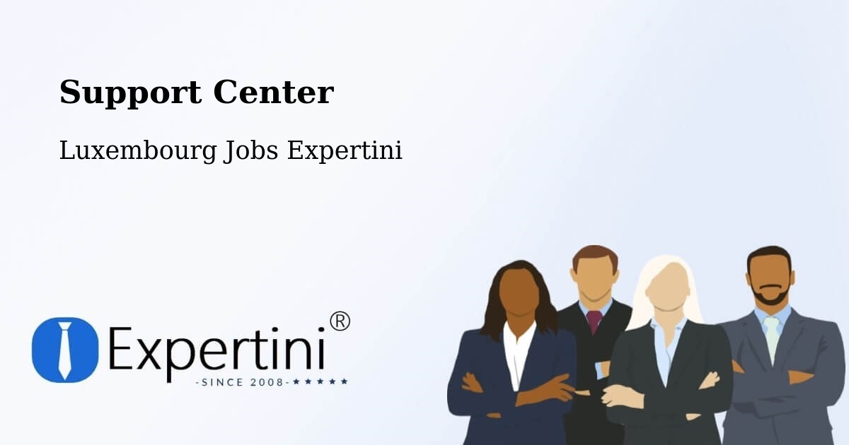 Support Services – Lorentzweiler - Luxembourg Jobs Expertini