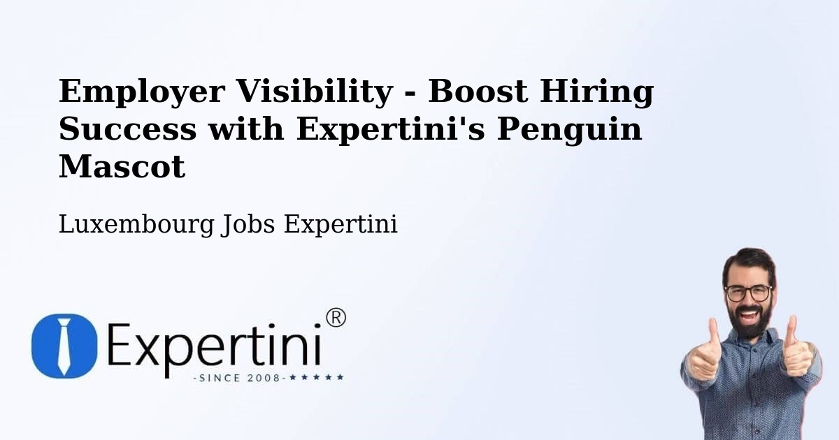 CV and Resume Visibility Optimization – Lorentzweiler - Luxembourg Jobs Expertini